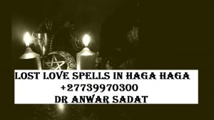 Lost Love Spells in Haga Haga