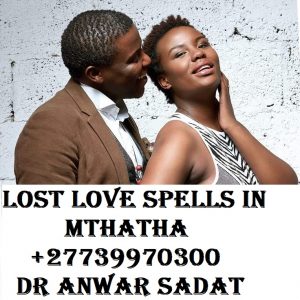 Lost Love Spells in Mthatha