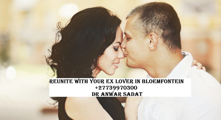 Reunite with your ex lover in Bloemfontein