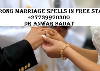 Strong Marriage Spells in Free State