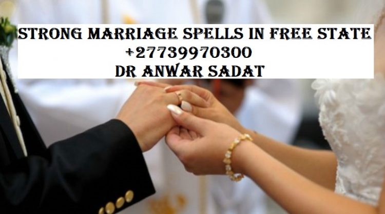Strong Marriage Spells in Free State