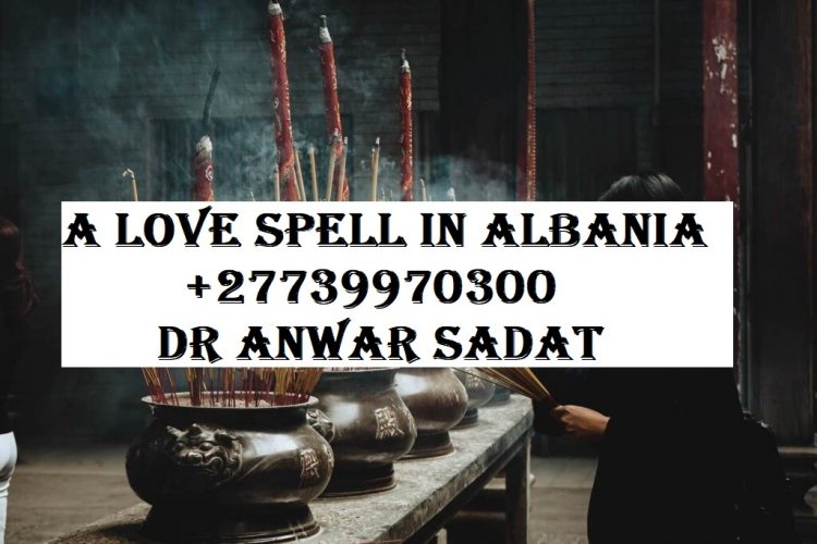 A Love Spell in Albania