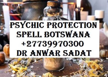 Psychic Protection Spell Botswana