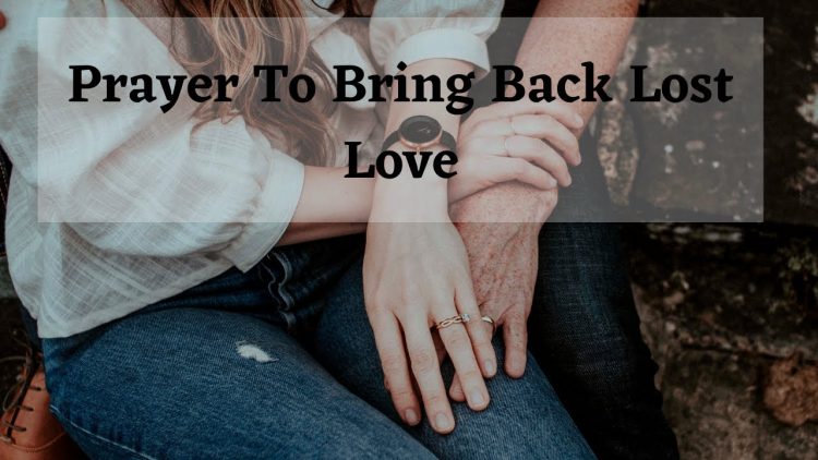 Bring back lost love prayer