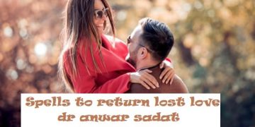 Spells to return lost love