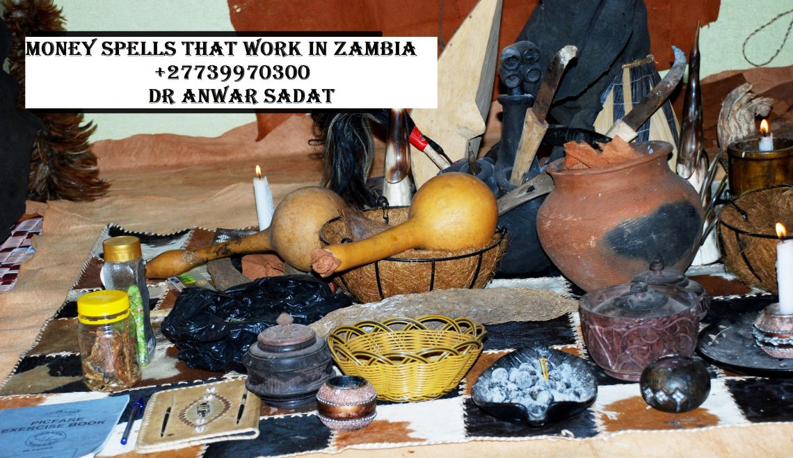 Money spells that work in Zambia