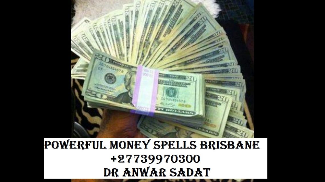 Powerful Money Spells Brisbane