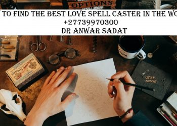 How to find the best love spell caster in the world