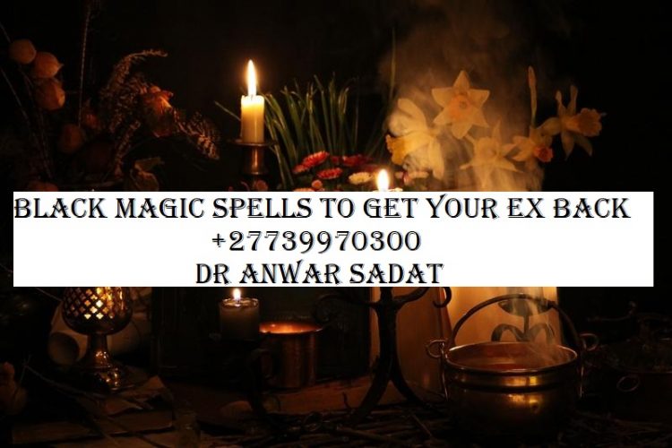 Black Magic Spells To Get Your Ex Back