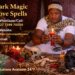 Dark Magic Love Spells