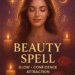 Beauty spell