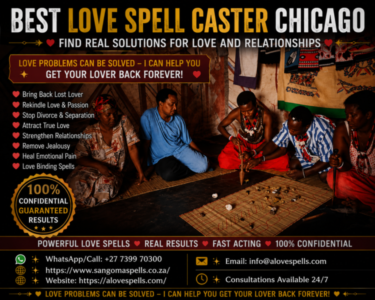 Best Love Spell Caster Chicago