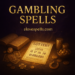 Gambling Spells