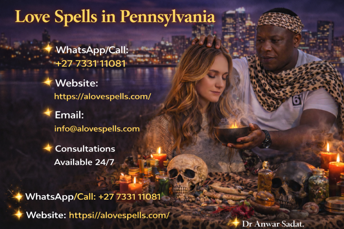 Love spells in Pennsylvania