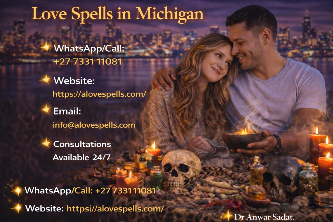 Love Spells in Michigan