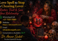 Love spell to stop cheating lover