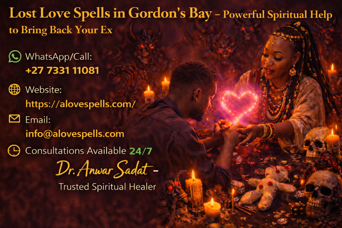 Lost Love Spells in Gordon's Bay