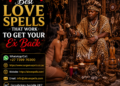 Best Love Spells That Work To Get Your Ex Back